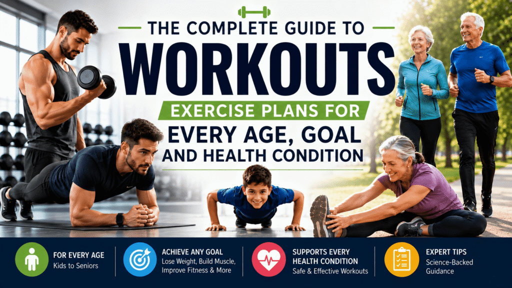 The Complete Guide to Workouts for all ages
